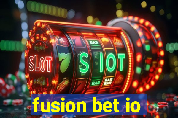 fusion bet io